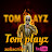 Tom Playz