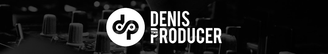 Denis The Producer ইউটিউব চ্যানেল অ্যাভাটার