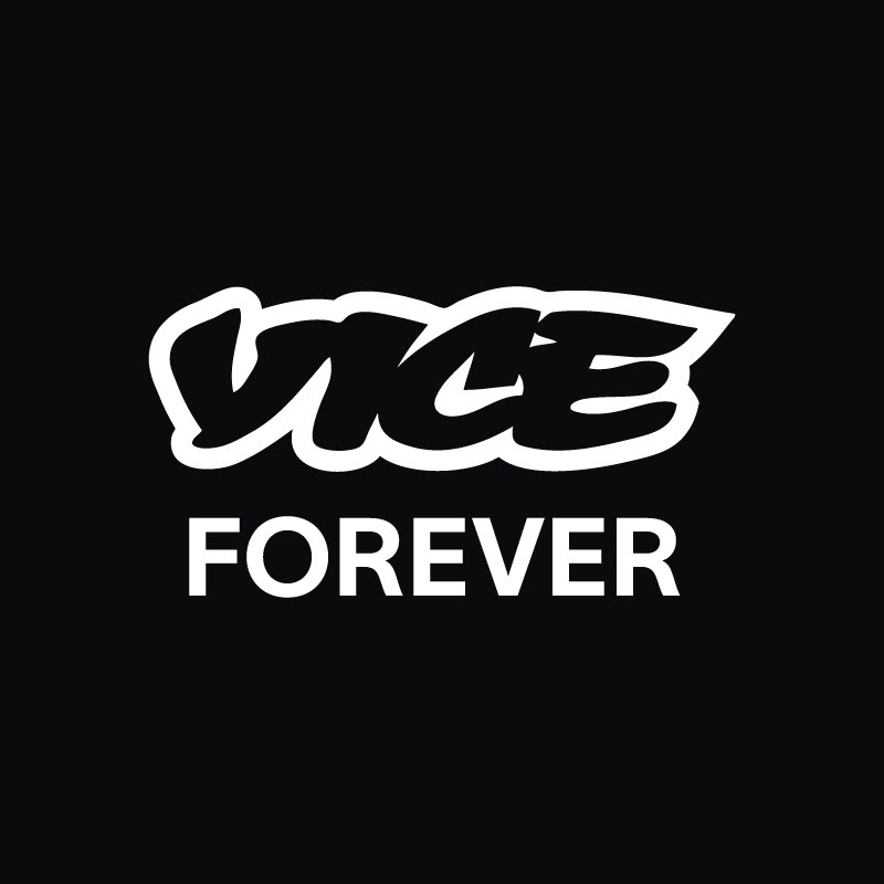 VICE Forever