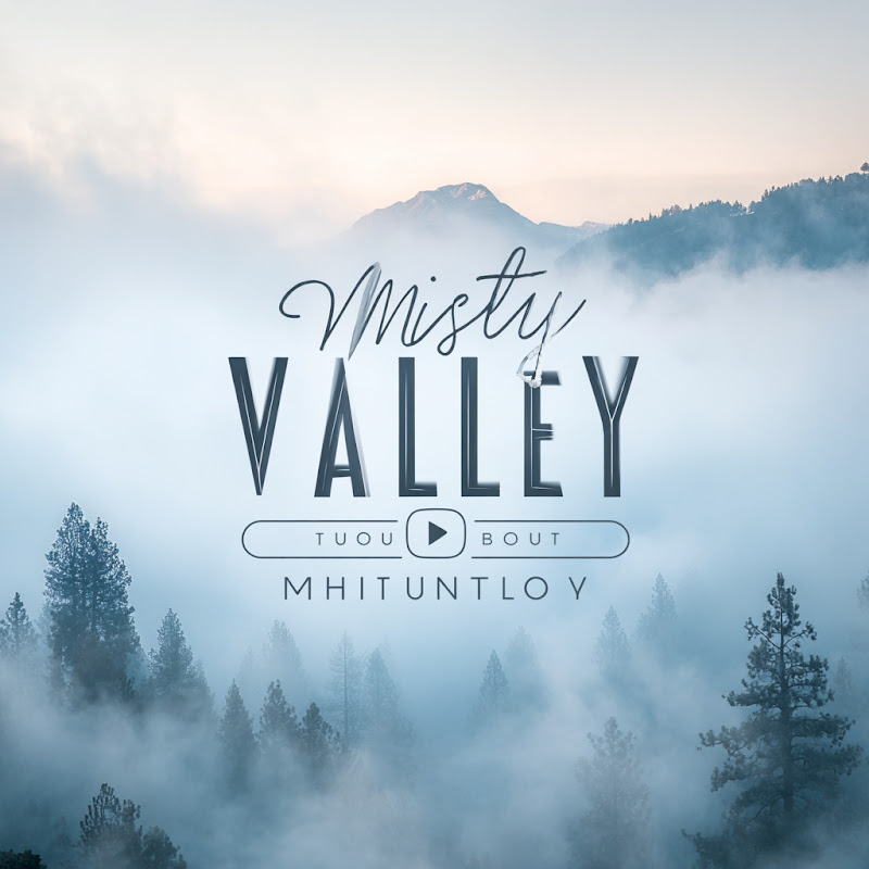 Misty Valley Chillout