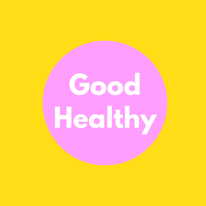 Good Healthy