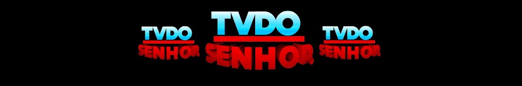 TVDO SENHOR YouTube kanalı avatarı