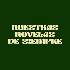 Nuestras Novelas de Siempre