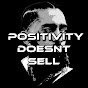 PositivityDoesntSell