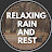 Relaxing Rain and Rest