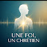 PGHurhB7n2Q-channel-avatar-Une Foi Un Chrétien