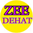 ZEE DEHAT