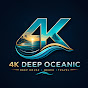 4K Deep Oceanic