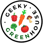 Geeky Greenhouse