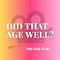 wrvdQ2tgjk8-channel-avatar-Did That Age Well?