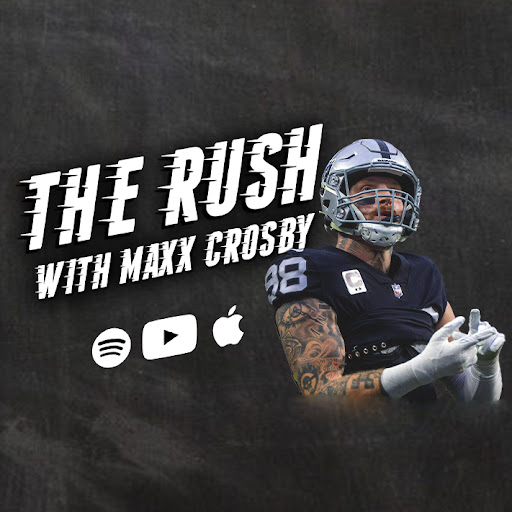 The Rush With Maxx Crosby