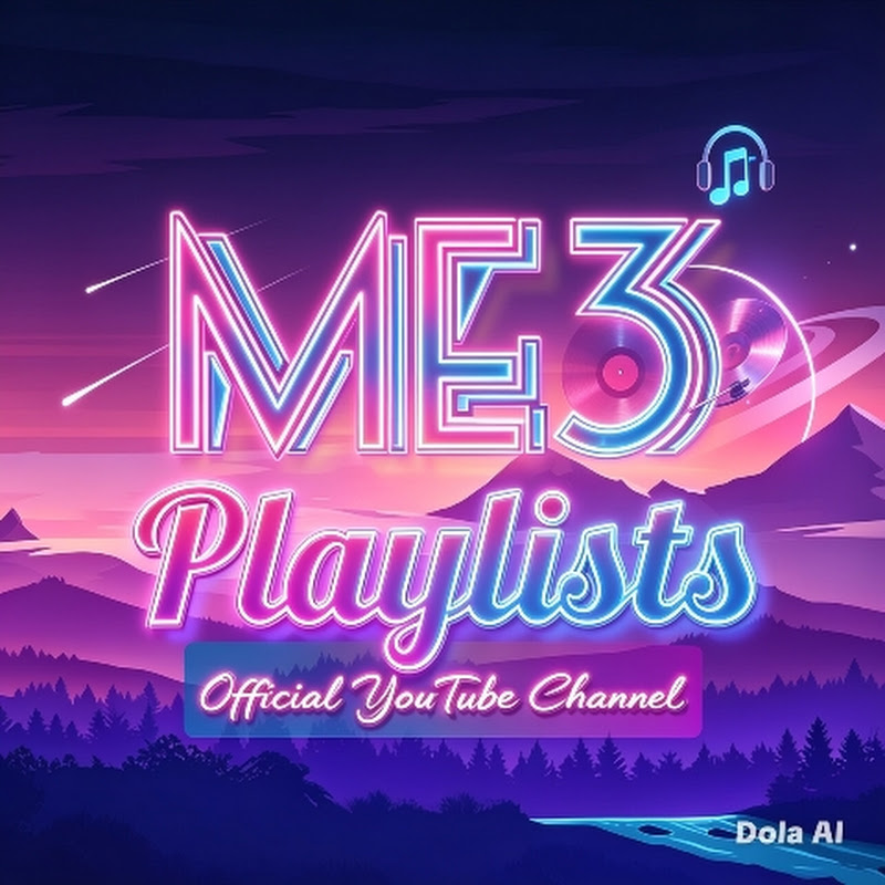 ME3 Playlists