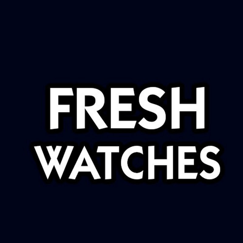 Fresh Watches