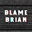 @BlameBrian