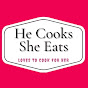 He Cooks She Eats