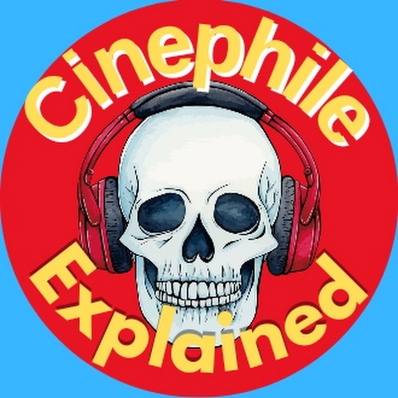 Cinephile Explained
