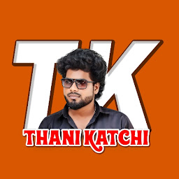 THANI KATCHI