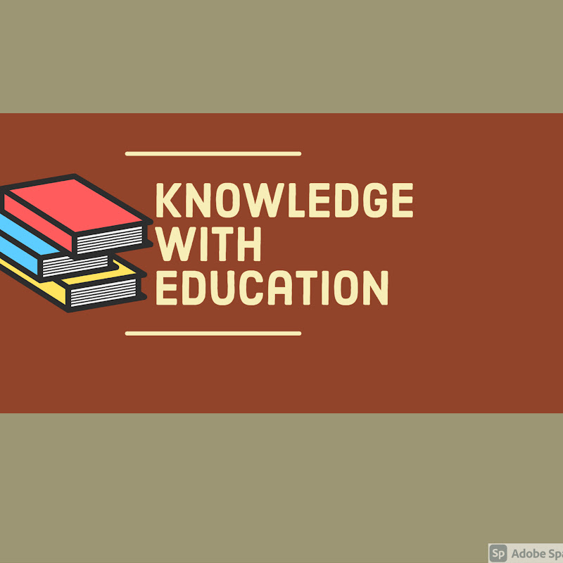 Knowledge with Education