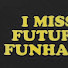 IUO9y8J_fs4-channel-avatar-I Miss Future Funhaus