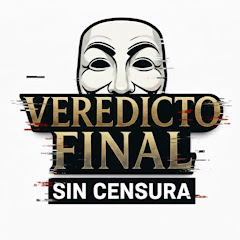 Veredicto Final Sin Censura