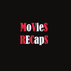 Movies Recaps