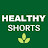 Healthy Shorts