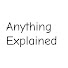 giV0xkGZgkw-channel-avatar-Anything Explained