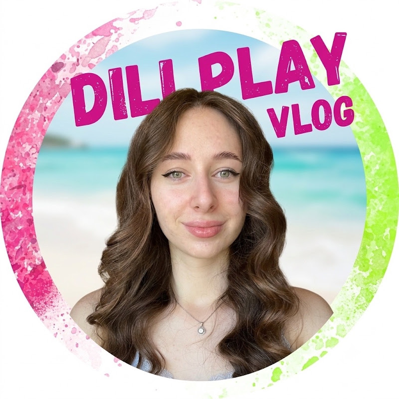 DiLi Play Vlog