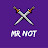 Mr Not