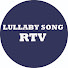 yLNsNK_MxYU-channel-avatar-LULLABY SONG RTV
