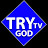 TRY GOD TV