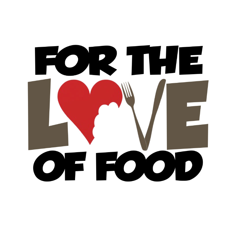 For The Love of Food