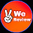 We Review