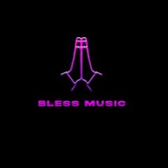 Bless Music