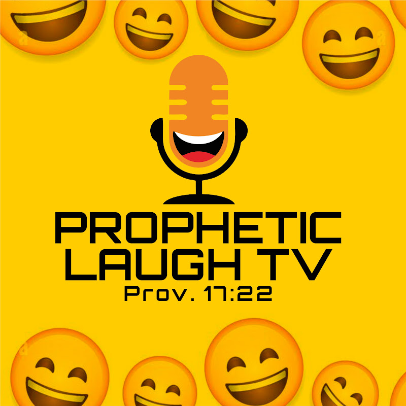 Prophetic Laugh Tv