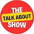 7xS6szMLpMA-channel-avatar-THETALKABOUTSHOW