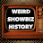 Weird Showbiz History