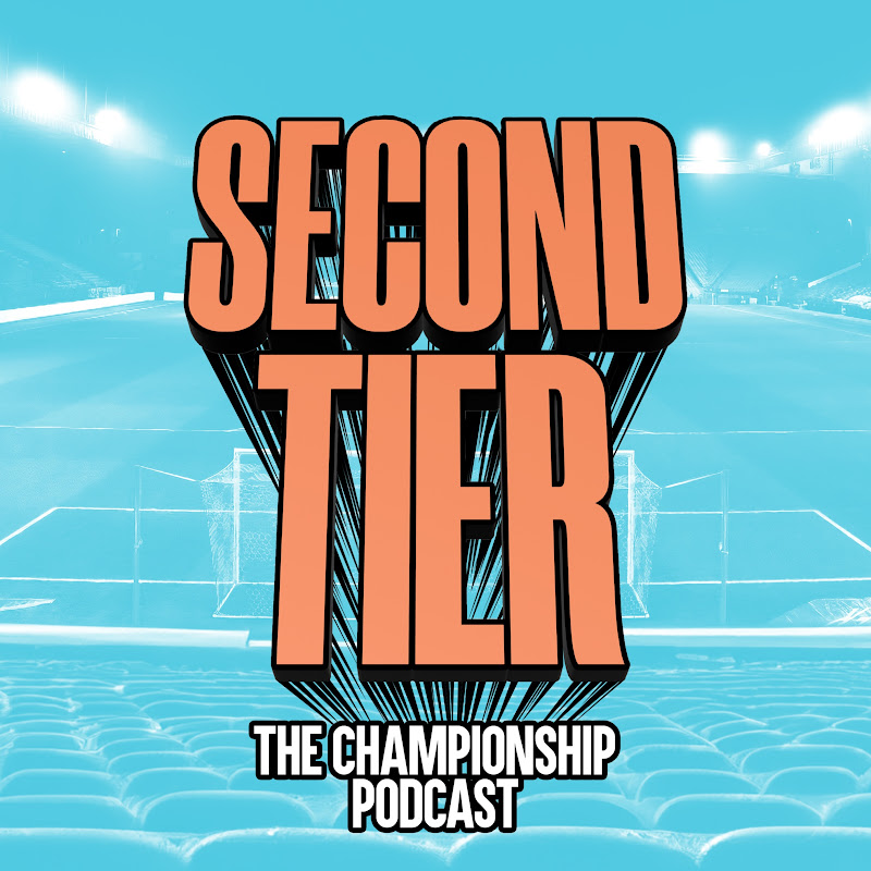 Second Tier - The Championship Football Podcast