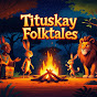 Tituskay Folktales logo