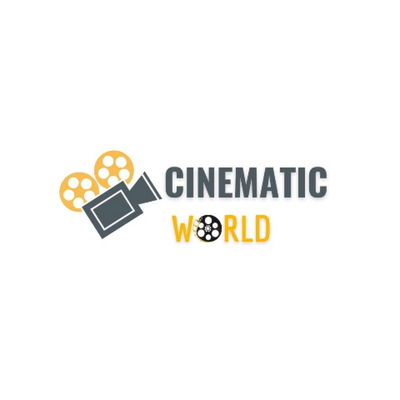 CINEMATIC WORLD