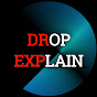 Drop Explain