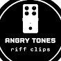 Angry Tones Riff Clips