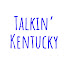 B2tYk3xtcFc-channel-avatar-Talkin' Kentucky