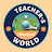 Teacher's world