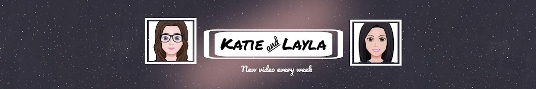 Katie and Layla YouTube channel avatar