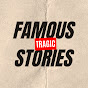 Famous Tragic Stories