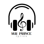 M.R. PRINCE LYRICS