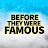 @BeforeTheyWereFamous