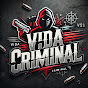 Vida Criminal
