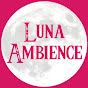 Luna Ambience
